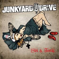Junkyard Drive : Sin & Tonic
